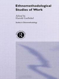 bokomslag Ethnomethodological Studies of Work