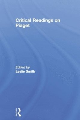 bokomslag Critical Readings on Piaget