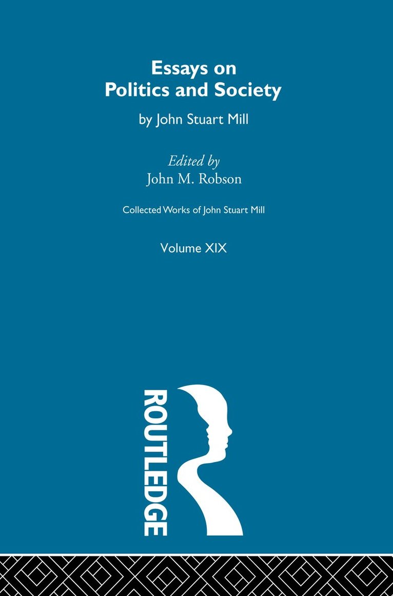 John M. Robson - Collected Works of John Stuart Mill, Häftad