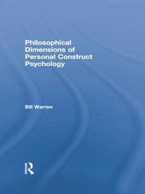 bokomslag Philosophical Dimensions of Personal Construct Psychology