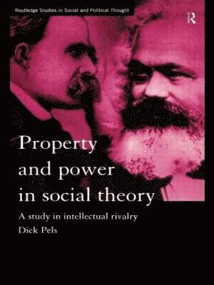 bokomslag Property and Power in Social Theory