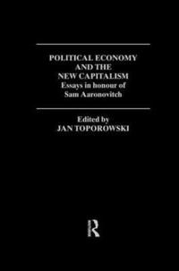 bokomslag Political Economy and the New Capitalism