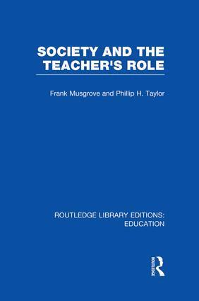 Frank Musgrove, Philip Taylor - Society and the Teacher's Role (RLE Edu N), Häftad