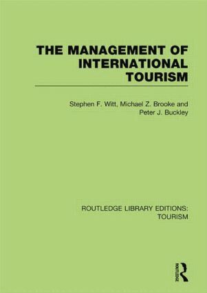 Stephen F Witt, Michael Brooke, Peter Buckley - Management of International Tourism (RLE Tourism), Häftad