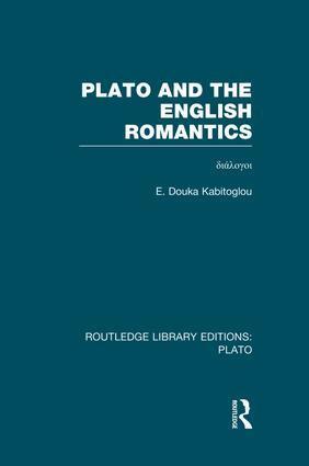 E Douka Kabitoglou - Plato and the English Romantics (RLE: Plato), Häftad