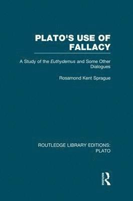 bokomslag Plato's Use of Fallacy (RLE: Plato)