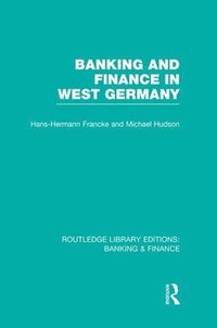 bokomslag Banking and Finance in West Germany (RLE Banking & Finance)