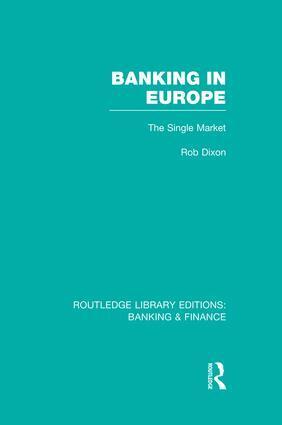 Robert Dixon - Banking in Europe (RLE Banking & Finance), Häftad