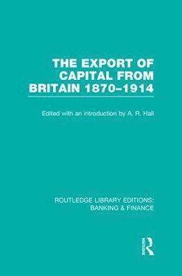 bokomslag The Export of Capital from Britain  (RLE Banking & Finance)