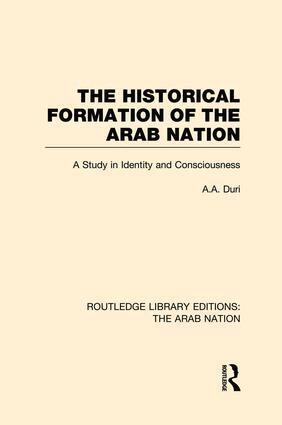 A Duri - Historical Formation of the Arab Nation (RLE: The Arab Nation), Häftad