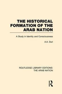 bokomslag Historical Formation of the Arab Nation (RLE: The Arab Nation)