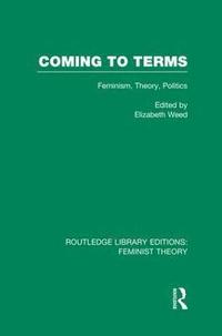bokomslag Coming to Terms (RLE Feminist Theory)