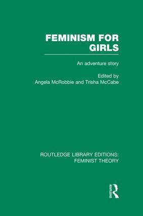 Angela McRobbie, Trisha McCabe - Feminism for Girls (RLE Feminist Theory), Häftad