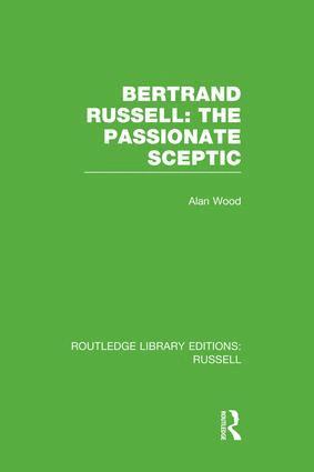 Alan Wood - Bertrand Russell: The Passionate Sceptic, Häftad