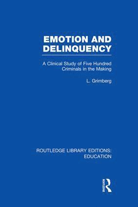 bokomslag Emotion and Delinquency (RLE Edu L Sociology of Education)