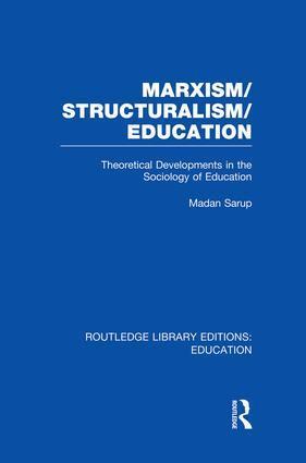 Madan Sarup - Marxism/Structuralism/Education (RLE Edu L), Häftad