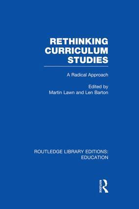 Martin Lawn, Len Barton - Rethinking Curriculum Studies, Häftad