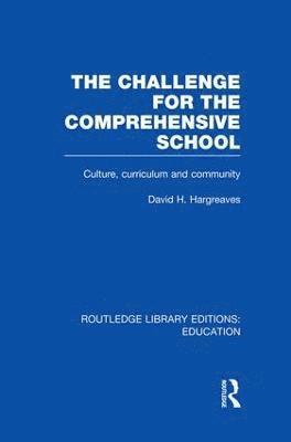 The Challenge For the Comprehensive School 1
