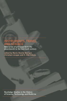 Marie Noëlle Bourguet, Christian Licoppe, H. Otto Sibum - Instruments, Travel and Science, Häftad