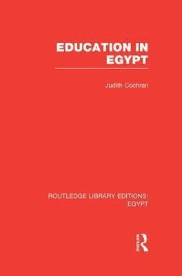 bokomslag Education in Egypt (RLE Egypt)