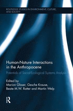Marion Glaser, Gesche Krause, Beate M.W. Ratter, Martin Welp, Germany) Glaser, Marion (Leibniz Center for Tropical Marine Ecology, Germany) Krause, Gesche (SeaKult - Sustainable Futures in the Marine Realm, Germany) Ratter, Beate M.W. (University of Hamburg, Germany) Welp, Martin (University of Applied Sciences, Beate M. W. Ratter - Human-Nature Interactions in the Anthropocene, Häftad