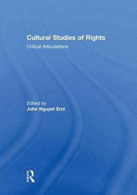 John Nguyet Erni - Cultural Studies of Rights, Häftad