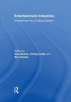 Alan McKee, Christy Collis, Ben Hamley - Entertainment Industries, Häftad
