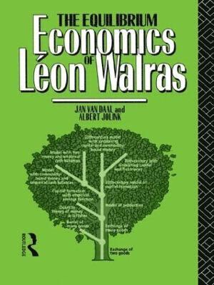 Albert Jolink, Jan Van Daal - Equilibrium Economics of Leon Walras, Häftad