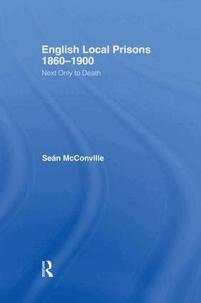 Sean McConville, Professor Sean Mcconville - English Local Prisons, 1860-1900, Häftad