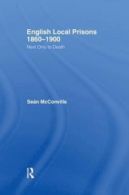 English Local Prisons, 1860-1900 1