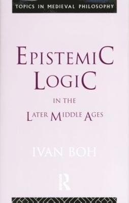 bokomslag Epistemic Logic in the Later Middle Ages