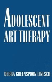 bokomslag Adolescent Art Therapy