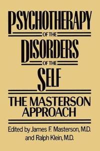 bokomslag Psychotherapy of the Disorders of the Self