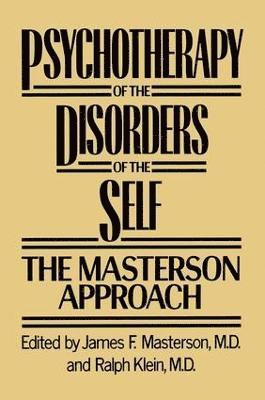 Psychotherapy of the Disorders of the Self 1