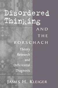 bokomslag Disordered Thinking and the Rorschach