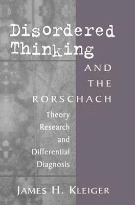 Disordered Thinking and the Rorschach 1