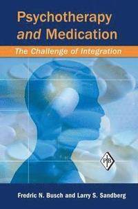 bokomslag Psychotherapy and Medication