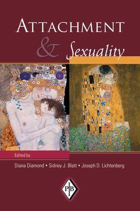 Diana Diamond, Sidney J. Blatt, Joseph D. Lichtenberg - Attachment and Sexuality, Häftad