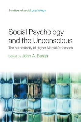 bokomslag Social Psychology and the Unconscious