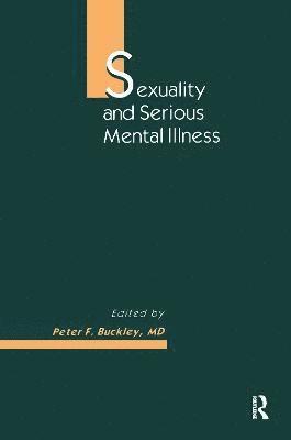 bokomslag Sexuality and Serious Mental Illness