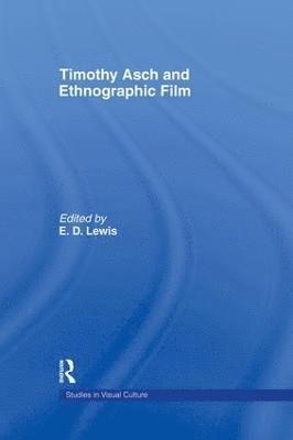 Timothy Asch and Ethnographic Film 1