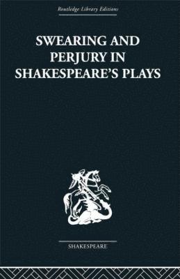 bokomslag Swearing and Perjury in Shakespeare's Plays