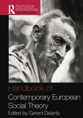 Handbook of Contemporary European Social Theory 1