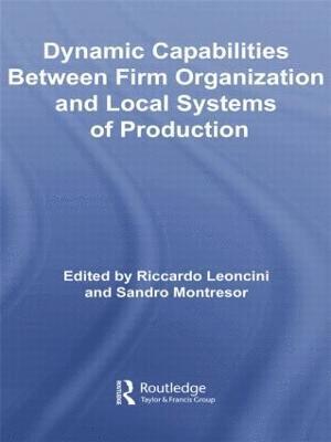 Dynamic Capabilities Between Firm Organisation and Local Systems of Production 1