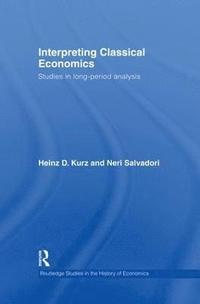 bokomslag Interpreting Classical Economics