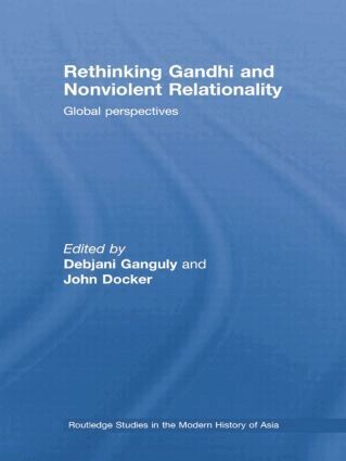 Debjani Ganguly, John Docker - Rethinking Gandhi and Nonviolent Relationality, Häftad