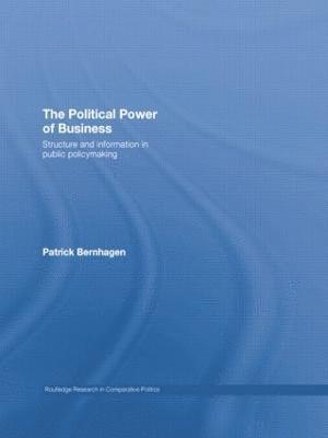Patrick Bernhagen - Political Power of Business, Häftad