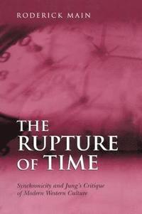 bokomslag The Rupture of Time