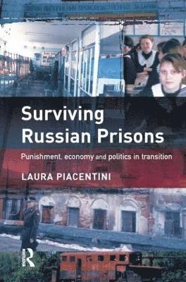 Laura Piacentini - Surviving Russian Prisons, Häftad
