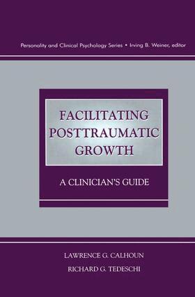 Lawrence G. Calhoun, Richard G. Tedeschi, Lawrence G. Calhoun, Richard G. Tedeschi - Facilitating Posttraumatic Growth, Häftad